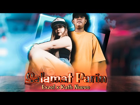 Salamat Parin - Exzel x Kath Nuevo