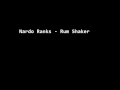 Nardo Ranks - Rum Shaker