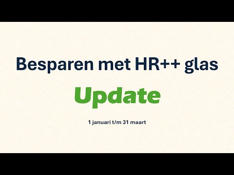 Besparing met HR++ glas (januari t/m maart)
