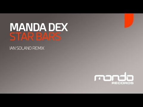 Manda Dex - Star Bars (Ian Solano Remix) [Mondo Records]