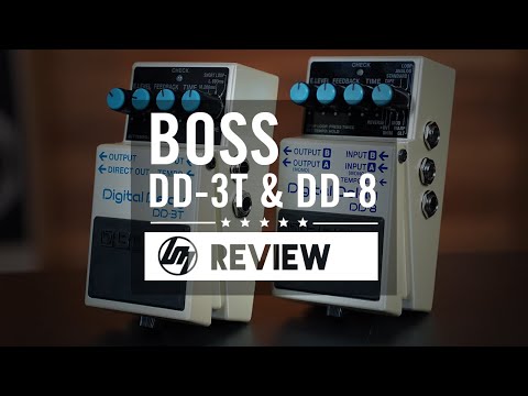 BOSS DD-3T & DD-8 Delay Pedals Review | Better Music