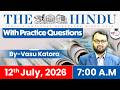 The Hindu Newspaper Analysis Today 12 JULY 2026 UPSC Current Affairs Hindu Editorial StudyIQ