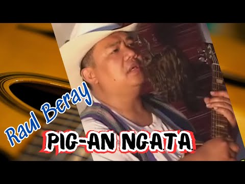 PIG-AN NGATA//RAUL BERAY//IGOROT SONG IBALOY//OFFICIAL PAN-ABATAN RECORDS TV