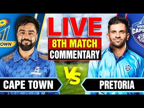 🔴Live: Cape Town vs Pretoria | 8th Match | Live Cricket Score & Commentary