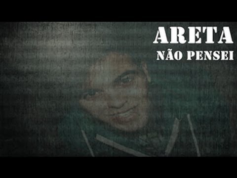 Areta - Não Pensei