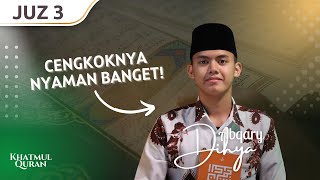 Download lagu ADEM BANGET! MUROTTAL QURAN JUZ 3  KOMBINASI 5 IRAMA 😍 | DIHYA ABQARY mp3