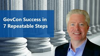 My 7-Step Process To Government Contracting Success for Small Businesses