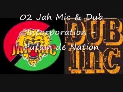 Jah Mic & Dub Incorporation - Putain de Nation