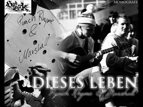 Dieses Leben - Punch Rhyme & Marshall