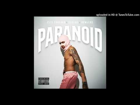 25/8 FOREVER ft Tshego, Rowlene - Paranoid (Audio)