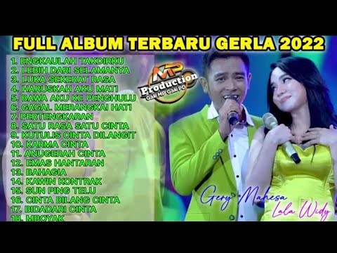 Engkaulah Takdirku Gery mahesa ft Lala Widi 2JAM FULL ALBUM DANGDUT KOPLO TERBARU 2022