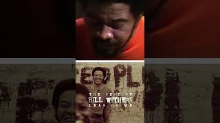 Bill Withers: Lean On Me