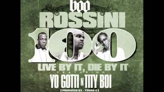 Boo Rossini Ft. Yo Gotti &amp; 2 chainz - 100(prod by youngc)