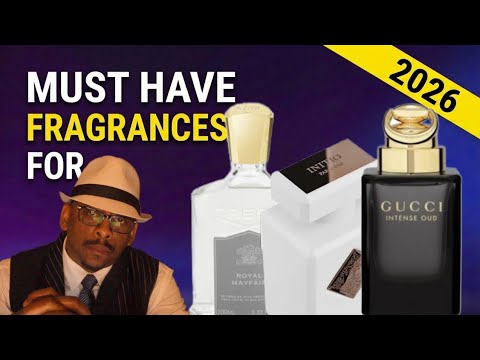 Must have fragrances for 2026