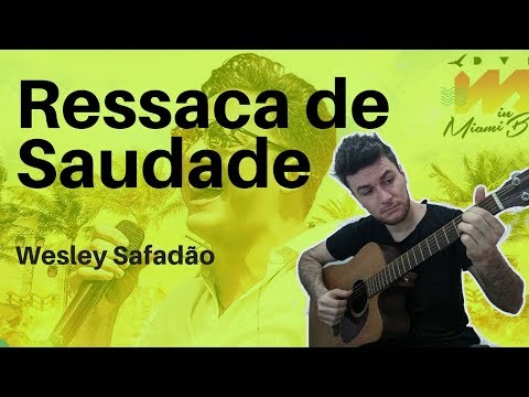 Ressaca De Saudade - Wesley Safadão
