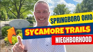 SPRINGBORO MOST POPULAR NEIGHBORHOODS (SYCAMORE TRAILS)