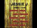 Jessie J I Want Love Snippet