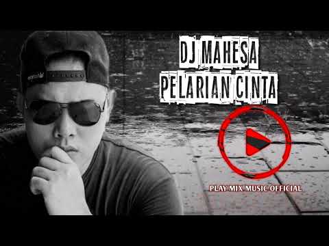 DJ mahesa - pelarian cinta @playmixmusicofficial4220