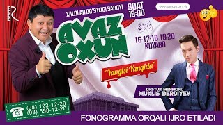 Avaz Oxun - Yangisi yangida nomli konsert dasturi 