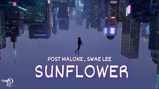 Sunflower [ Lyrics ] - Post Malone & Swae Lee