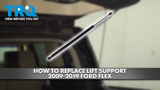 How to Replace Lift Support 2009-2019 Ford Flex
