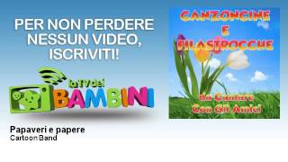 Cartoon Band - Papaveri e papere - LaTvDeiBambini