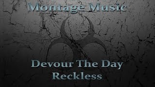 Devour The Day - Reckless w/ Lyrics