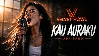 Download lagu YOU ARE MY AURA - ADA BAND | Rock Cover by Velvet Howl mp3