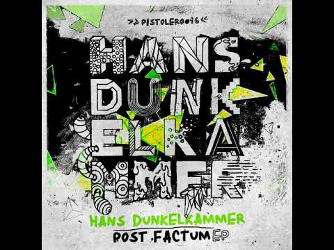 Hans Dunkelkammer & Chester SoSo - Weird Induction - Pistolero Rec