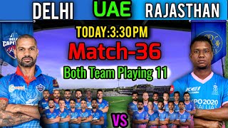 IPL 2021 In UAE | Match-36 Rajasthan Royals vs Delhi Capitals Playing 11 | DC vs RR Match Playing XI