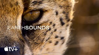 Earthsounds — Official Trailer | Apple TV+