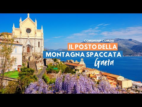 Gaeta e la Montagna Spaccata | EP. 12 Comuni non Comuni