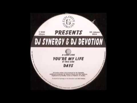 DJ Synergy & DJ Devotion - You're My Life