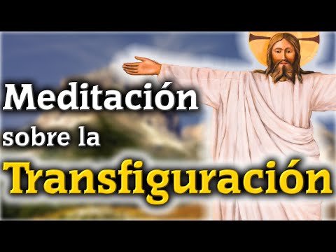Meditación sobre la Transfiguración