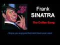 The Coffee Song (with Lyrics) - Frank Sinatra