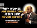 Why WOMEN Are Embracing Jesus Like Never Before DR Myles Munroe Motivational Speech
