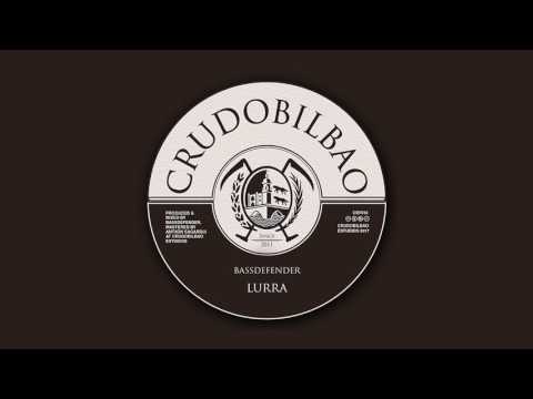 CBF018 - BassDefender - Lurra (Part 1 + Part 2)