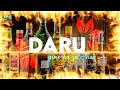 Daru Status Daru Status Attitude Of Daru Badmash Boy Daru Status