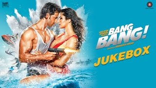 Bang Bang Jukebox | Hrithik Roshan &amp; Katrina Kaif | Vishal &amp; Shekhar