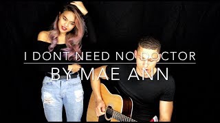 I Don't Need No Doctor - Ray Charles (Cover) by Mae Ann