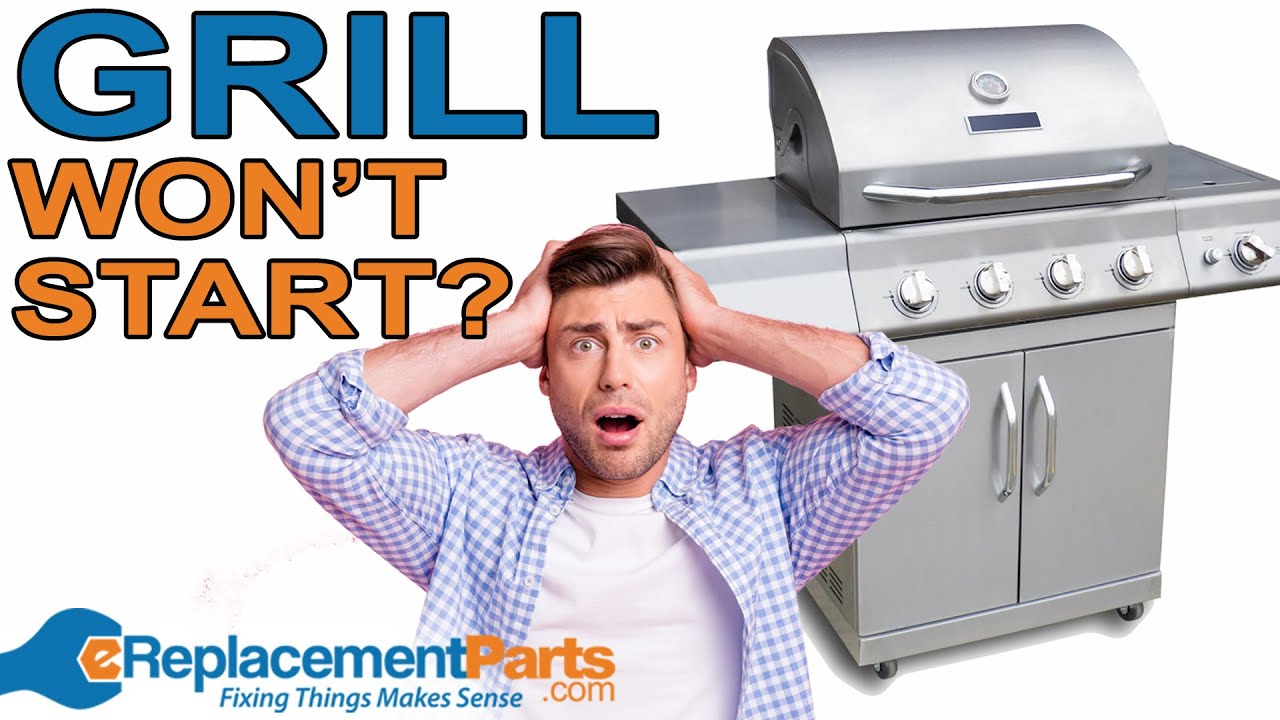 Why Won't my Grill Start?