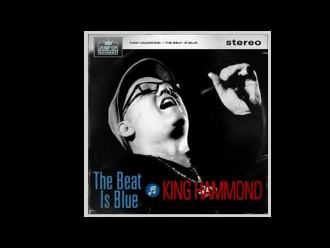 The Beat Is Blue - King Hammond