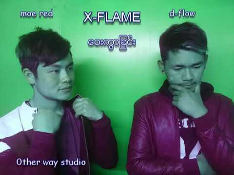 Way kwar chin Singer.Moe Red ,D-Flow