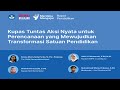 Kupas Tuntas Aksi Nyata Untuk Perencanaan Yang Mewujudkan Transformasi Satuan Pendidikan