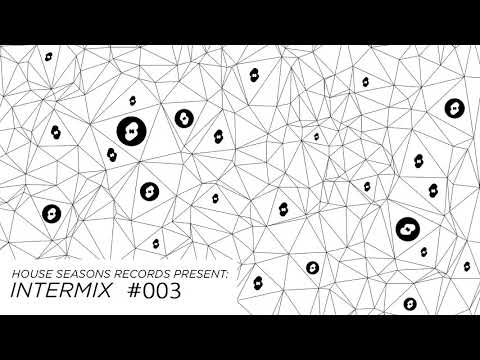 HOUSE SEASONS Rec. Presents INTERMIX #003 Mix Edinho Chagas, Vinicius Nape.