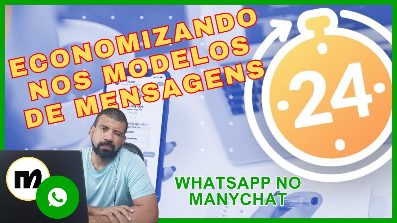 Economize na Janela de 24 Horas do Manychat - Crie inteligência nos Modelos de Mensagens WhatsApp