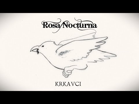 Rosa Nocturna - ROSA NOCTURNA - Krkavci (Official music video)