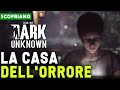 FEAR THE DARK UNKNOWN Gameplay ITA La Casa Dell Orrore