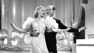 Fred Astaire &amp; Ginger Rogers  &#39;The way you look tonight&#39;.