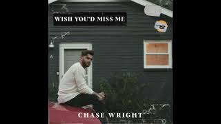 Download lagu Chase Wright - Wish You'd Miss Me🎶🎶🎶💕 mp3